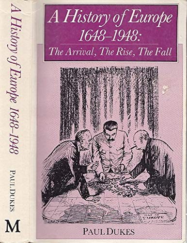 A History of Europe, 1648-1948 By Paul Dukes