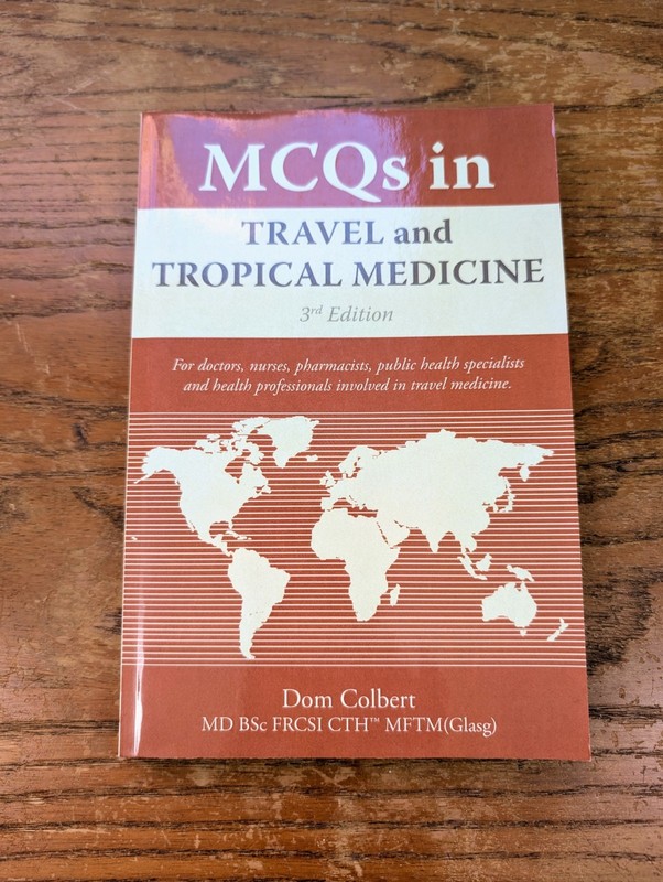 MCQs In Travel And Tropical Medicine: 3rd Edition by Dom Colbert Paperback
