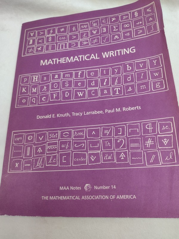 Mathematical Association of America Notes Ser.: Mathematical Writing Knuth 1989