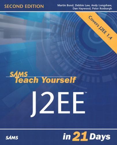 Sams Teach Yourself Ser.: Sams Teach Yourself J2EE in 21 Days by Andy…