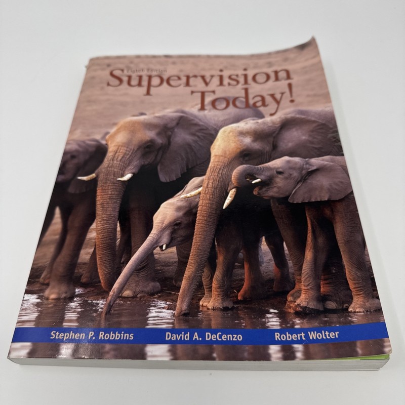 Supervision Today! David A., Robbins, Stephen P., Wolter, Robert