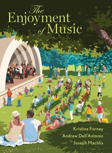 The Enjoyment of Music : With Ebook, Inquizitive, Streaming Audio, and...