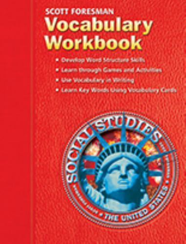 Scott Foresman Vocabulary Workbook Social Studies: The United States, Scott Fore