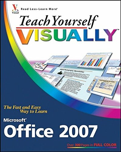 Teach Yourself VISUALLY Microsoft Office 2007 (Teach Yourself VI