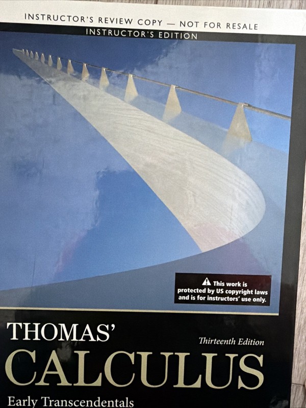 THOMAS’ CALCULUS: EARLY TRANSCENDENTALS (13TH EDITION) By Thomas George B. Jr.