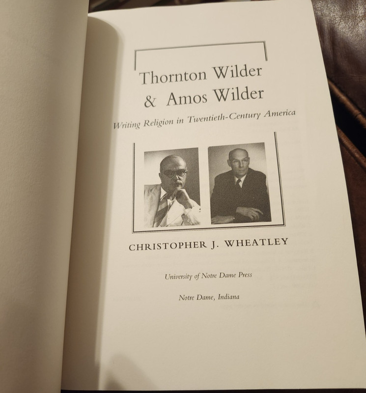 Thornton & Amos Wilder, Biography, by Christopher Wheatley, 2011, PB gallery
