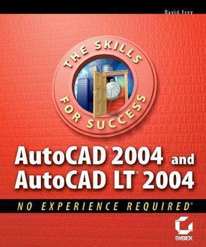 AutoCAD 2004 and AutoCAD LT 2004: No Experience Required, USED-Very Good, Frey,