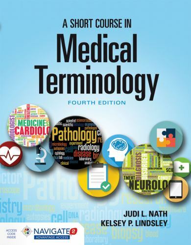 A Short Course in Medical Terminology by Nath, Judi L.