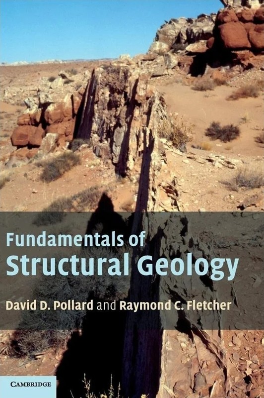 Fundamentals of Structural Geology by David D. Pollard and Raymond C. Fletcher