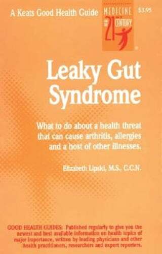 Leaky Gut Syndrome by Elizabeth Lipski: New