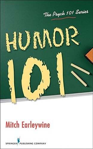 Humor 101 by PhD Earleywine, Mitch: New