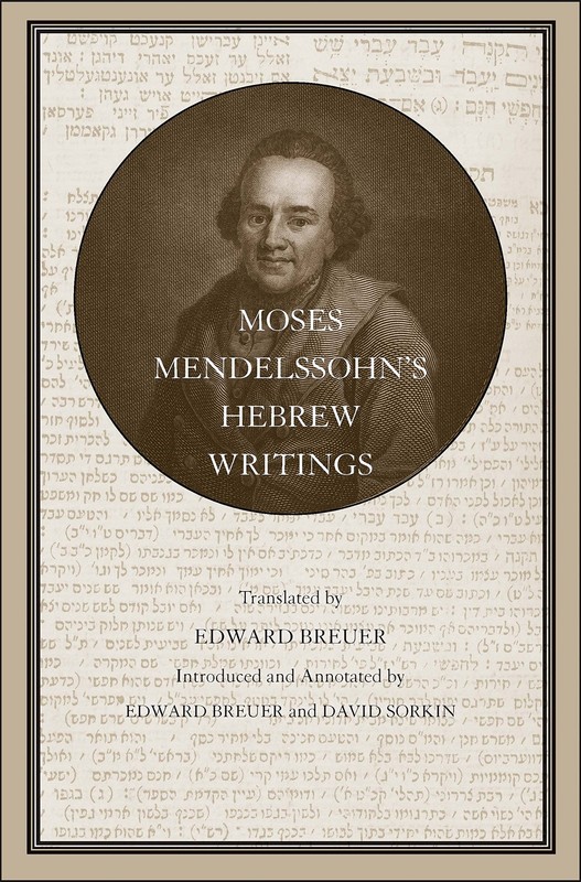 Moses Mendelssohn’s Hebrew Writings (Volume 33) (The Yale Judaica Series)