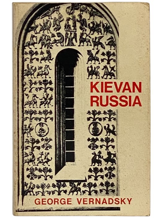 Kievan Russia (A History of Russia Volume 2) (Y-255)
