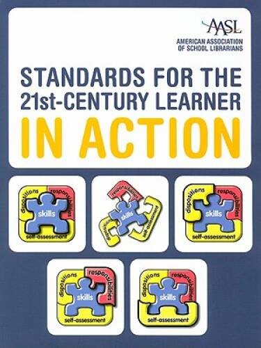Standards for the 21st-Century Learner in Action – Paperback – VERY GOOD