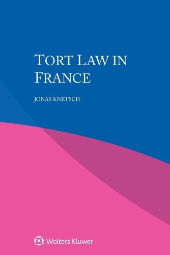 Jonas Knetsch Tort Law in France (Paperback) (UK IMPORT)