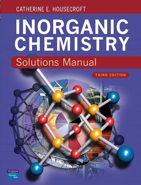 Solutions Manual Inorganic Chemistr…, Housecroft, Pro