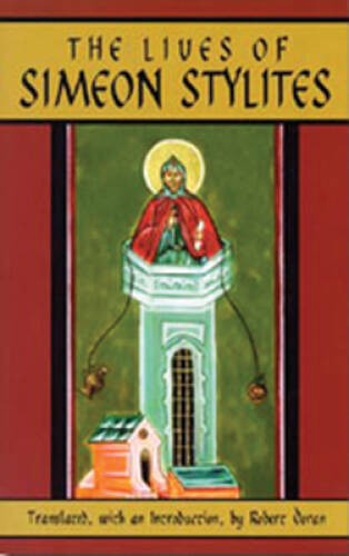 The Lives Of Simeon Stylites (Cistercian Studies) – Paperback – GOOD