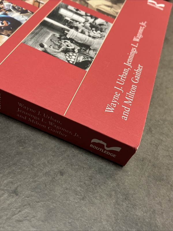 American Education Milton Gaither, Wayne J. Urban and Jennings L. Wagoner NEW gallery
