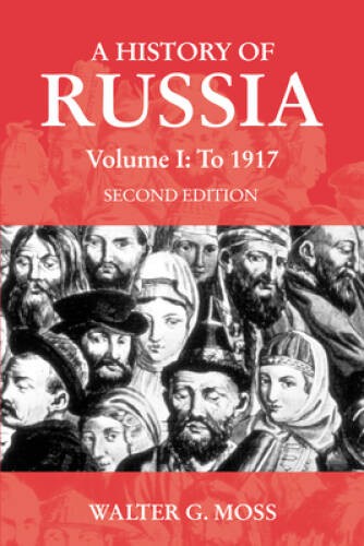 A History of Russia Volume 1: To 1917 (Anthem Series on Russian, East Eur – GOOD