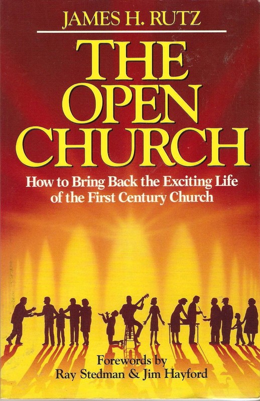 The Open Church: How to Bring Back the Exciting Life of the 1st Century Chur…