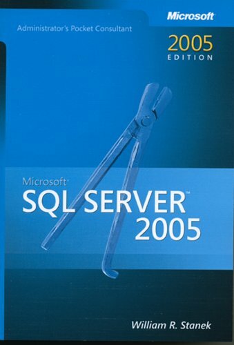 Microsoft® SQL Server 2005 Administrators Pocket Consultant (Pr