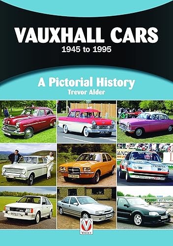 Vauxhall Cars 1945 to 1995: A Pictorial History