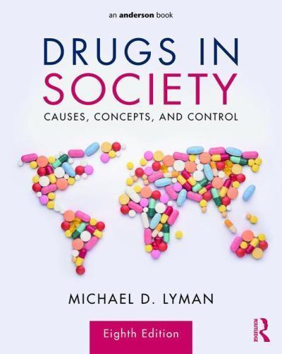 Drugs in Society by Lyman, Michael D.