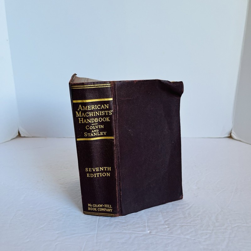 1940 American Machinists Handbook Colvin Stanley 7th Edition McGraw Hill Vintage