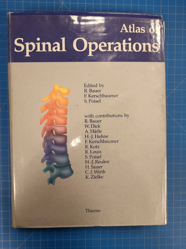 Atlas of Spinal Operations Bauer Kerschbaumer 1993 Medical Surgery Spine Book