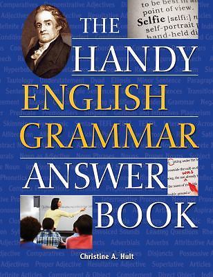 The Handy Answer Book Ser.: Handy English Grammar Answer Book by Christine A….