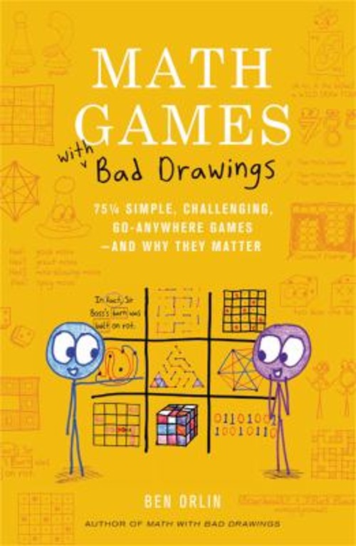 Math Games with Bad Drawings : 75 1/4 Simple, Challenging, Go-Any