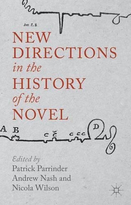 New Directions in the History of the Novel by P. Parrinder (English) Hardcover B