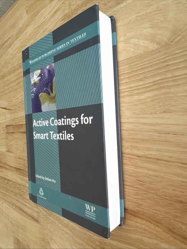 Active Coatings for Smart Textiles by Jinlian Hu (2016, Hardcover) gallery