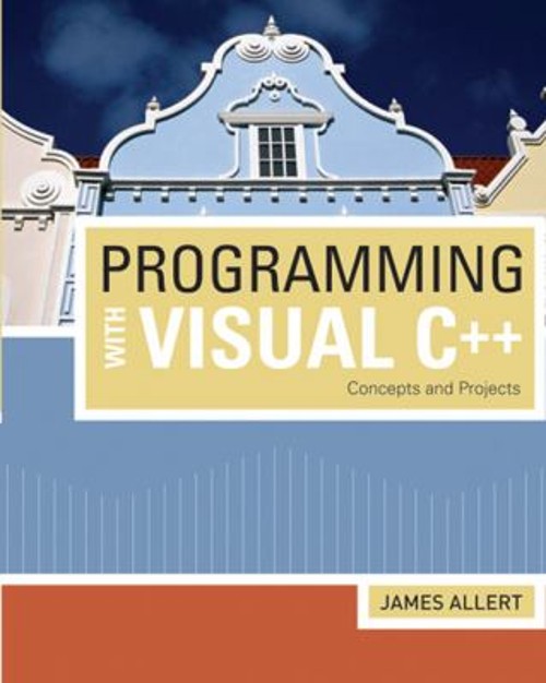 Programming with Visual C++ : Concepts and Projects Paperback Jam