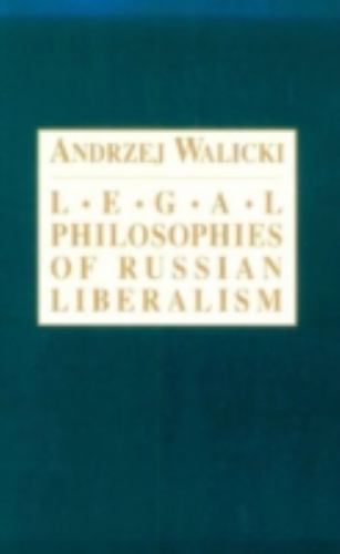 Legal Philosophies Of Russian Liberalism: Philosophy, Walicki, Andrzej, Very Goo