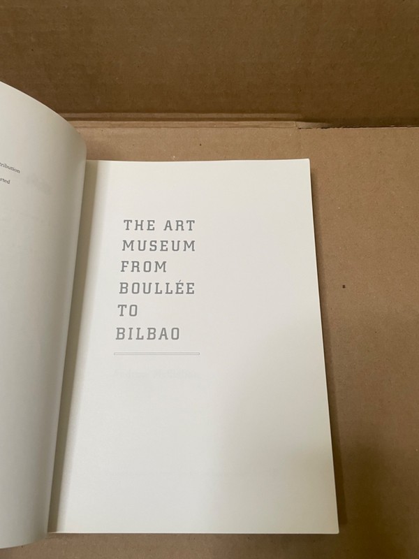 Art Museum from Boullee to Bilbao by Andrew McClellan (2008, Trade Paperback) gallery