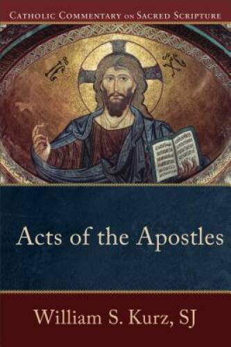 Acts of the Apostles (Catholic Commentary on Sacred Scripture) – GOOD