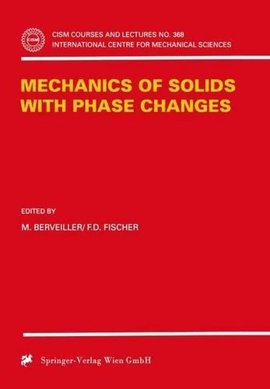 Mechanics of Solids with Phase Changes by M. Berveiller (English) Paperback Book