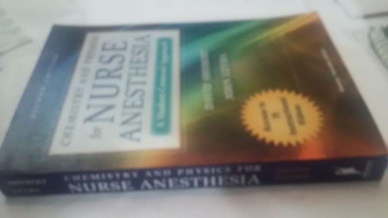 Chemistry and Physics for Nurse Anesthesia A Student-Centered Approach book 2nd gallery