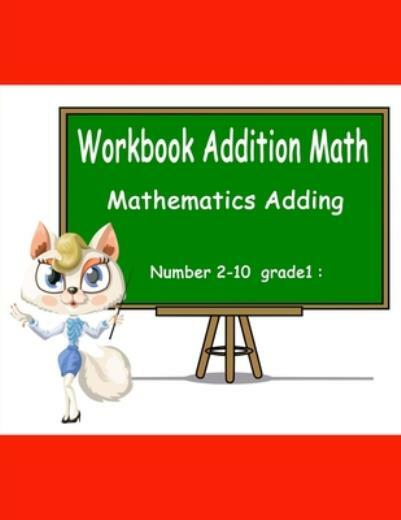 Adding Number For 2-10 Workbook Grades 1-2
