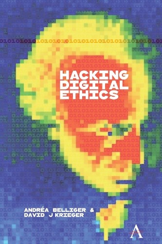 Andréa Belliger David J. Krieger Hacking Digital Ethics (Paperback) (UK IMPORT)
