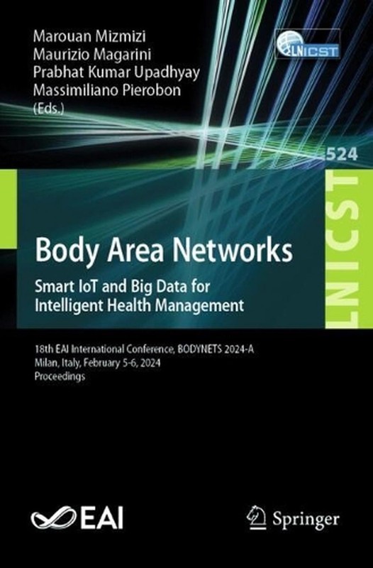 Body Area Networks. Smart IoT and Big Data for Intelligent Health Management: 18