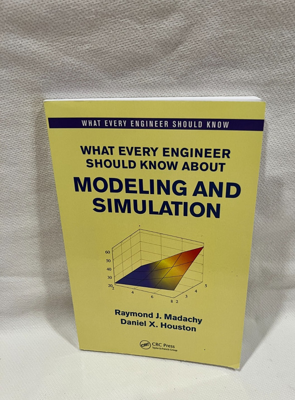 What Every Engineer Should Know About Modeling and Simulation, Paperback