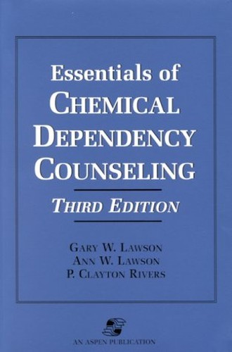 Essentials of Chemical Dependency Counse…, Rivers, P.
