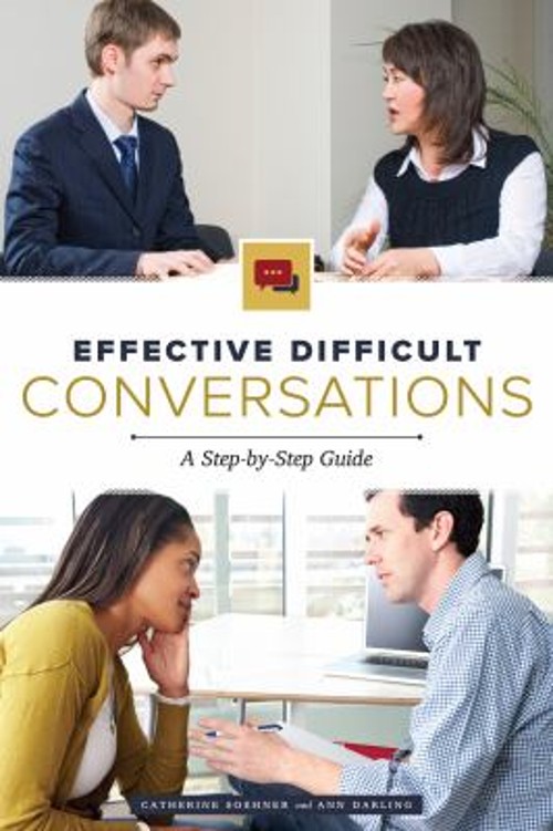 Effective Difficult Conversations : A Step-By-Step Guide Paperbac
