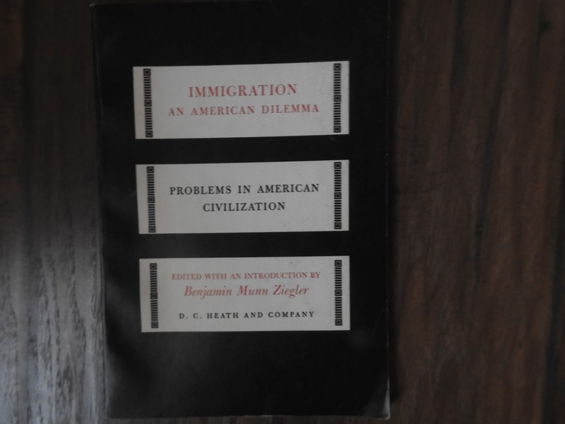 IMMIGRATION AN AMERICAN DILEMMA POLITICS USA HISTORY POTUS ECONOMICS 1953 BOOK