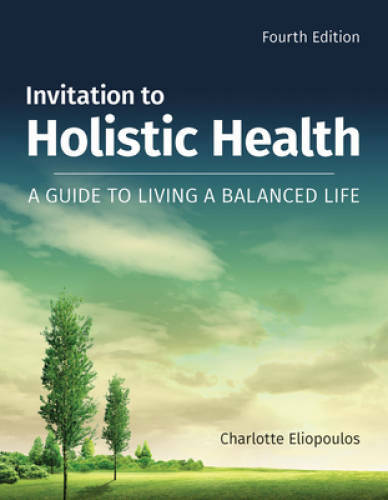 Invitation To Holistic Health: A Guide to Living a Balanced Life – GOOD