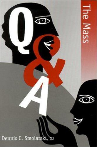 Q&A: The Mass by Dennis C. Smolarski