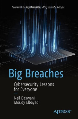 Moudy Elbayadi Neil Daswani Big Breaches (Paperback)