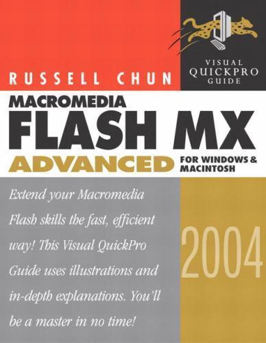 Macromedia Flash Mx 2004 Advanced: Visual Quickpro Guide for Windows and...